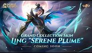Ling Grand Collection Skin | Serene Plume | Mobile Legends: Bang Bang