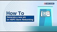 Generate a new pin on HDFC Bank Netbanking