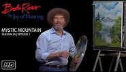 Mystic Mountain - Bob Ross: Full Episode HD