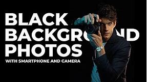 EASY: How to SHOOT and EDIT impactful black background photos with your PHONE or CAMERA.