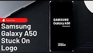 What To Do If Samsung Galaxy A50 Gets Stuck On Logo