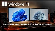 How to set different wallpapers for each monitor on Windows 11.