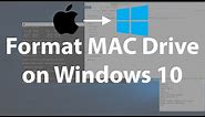 How To Format Mac Drive On Windows 10