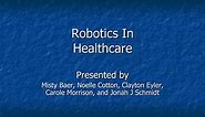 PPT - Robotics In Healthcare PowerPoint Presentation, free download - ID:6713671