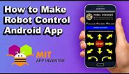 Make Android APP to Control Robot | MIT APP INVENTOR