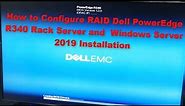 Dell PowerEdge R340 I 1U Rack Server I How to Configure Raid and Windows Server 2019 Installation I