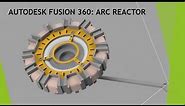 Autodesk Fusion Tutorial-08: Ironman's Arc Reactor