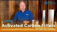 Activated Carbon Filters 101