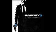 Payday 2 Official Soundtrack - #11 Where's the Van?!