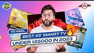 Best 43inch 4K Smart TVs in 2023 Under 25000 🔥 | Top 5 43 inch 4K Android Smart TVs