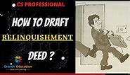 drafting|| how to draft release deed/relinquishment deed ||#csprofessional #grantheducation