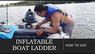How To Use The DIY Inflatable Boat Ladder