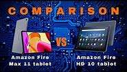 Amazon Fire Max 11 vs All-new Fire HD 10: Ultimate Tablet Showdown!