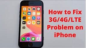 How to Fix 3G/4G/LTE Problem on iPhone