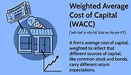 Weighted Average Cost of Capital (WACC) Explained with Formula and Example