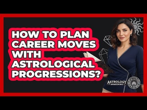 How To Plan Career Moves With Astrological Progressions?