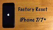 Factory Reset - iPhone 7 / 7 Plus (Reset to Factory Settings)