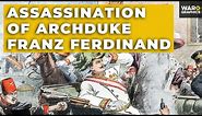 The Assassination of Archduke Franz Ferdinand