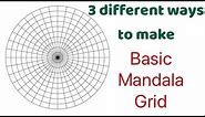 How to draw Mandala Grid- 3 different types of grid | Step by step tutorial | Mandala for beginners