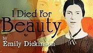 I Died For Beauty by Emily Dickinson - Poetry Reading