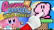 Super Kirby Maker!? Make your own Kirby Game! (Dream Crafter)