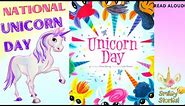 UNICORN DAY🦄: A Magical Kindness Book for Children | National Unicorn Day Read Aloud| Smiley Stories
