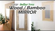BOHO WOOD & BAMBOO MIRROR DIY / DOLLAR TREE MIRROR DIY / LARGE FLOOR WOOD MIRROR