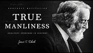True Manliness by James F. Clarke (A Powerful Speech for Young Men)