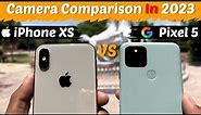 iPhone XS VS Google Pixel 5 Camera Comparison in 2023🔥 | Detailed Camera Test in Hindi⚡