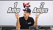 1 Amp System Vs. 2 Amp System. Explained
