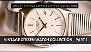 Citizen Watch Collection | Quartz & Mechanical Vintage Citizen Watches for Men & Women Rare