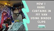 How I Hang Curtains in My Van Using Binder Clips | Van Life | Minivan Camper Conversion