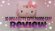 3D Hello Kitty Phone Case | Review #1