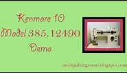 Kenmore 10 385.12490 Sewing Machine Review and Demo