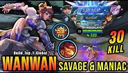 SAVAGE & 3x MANIAC!! 30 Kills Wanwan MVP 17.8 Points!! - Build Top 1 Global Wanwan ~ MLBB
