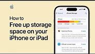 How to free up storage space on your iPhone or iPad | Apple Support