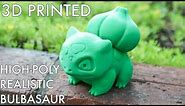 3D Printed High-Poly Realistic Bulbasaur!