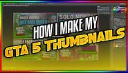How to make GTA 5 Thumbnails (GTA 5 Thumbnail Template)