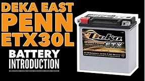 The Deka ETX30L Battery Introduction