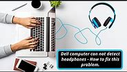 Dell computer can not detect headphones - How to fix this Problem | Dell can not detect headphone