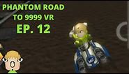 Phantom Road To 9999 Ep. 12 (Mario Kart Wii)