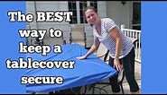 How to secure a plastic tablecover quickly and easily