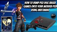 How To Backup/Dump PS2 Disc Based Games Onto Your Modded PS3 Using Multiman!