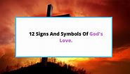 12 Signs And Symbols Of God's Love Signifying True Love - SaintlyLiving