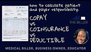 How to Calculate Patient and Payer Responsibility (Copay vs Coinsurance vs Deductible)