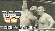 WWF Baltimore, MD August 29th, 1987 Hulk Hogan & Bruno Sammartino vs King Kong Bundy & One Man Gang