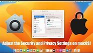 How to Adjust the Security and Privacy Settings on macOS