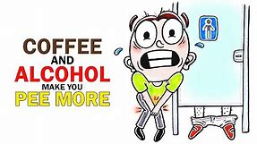 This Is WHY Coffee And Alcohol Make You Pee!
