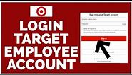 How to Login to Target Employee Account 2023? Target.com Sign In Steps