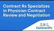 Contract Rx Specializes in Physician Contract Review and Negotiation
